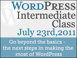 WordPress Training – Intermediate Class – The Next Steps – July 23rd