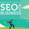 Beginner’s Guide To SEO For Business Ebook